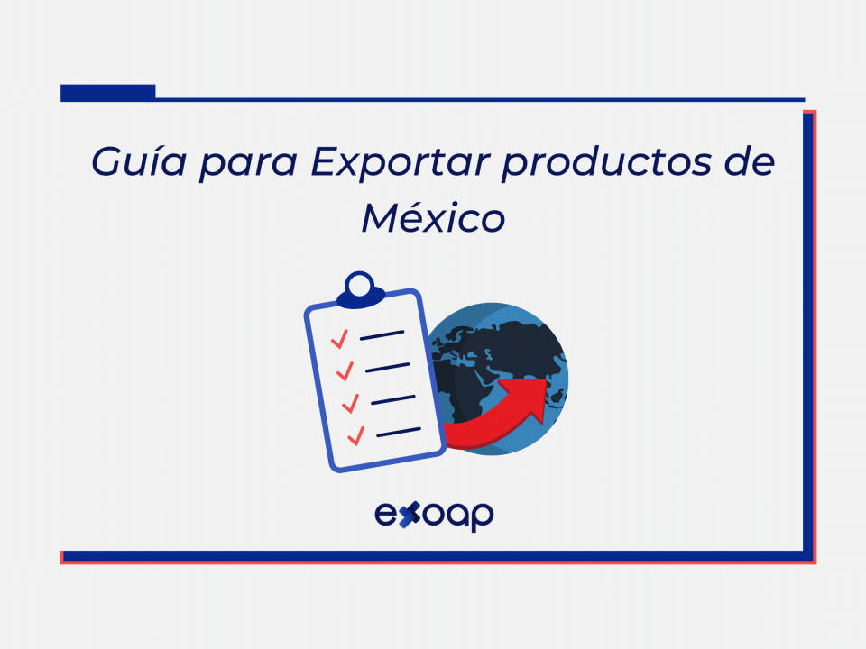 Guía de Exportación de Productos de México
