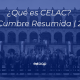 ¿Qué es CELAC? | VI Cumbre Resumida 2021