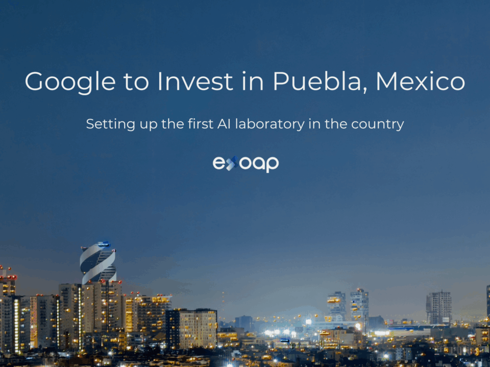 Google will setup the first Artificial Intelligence Laboratory in Mexico